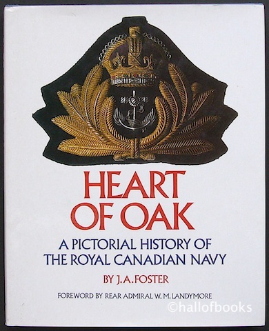Image for Heart Of Oak: A Pictorial History Of The Royal Canadian Navy