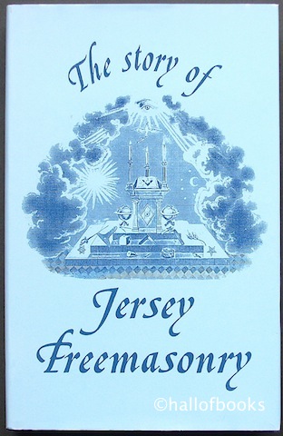 Image for The Story Of Jersey Freemasonry