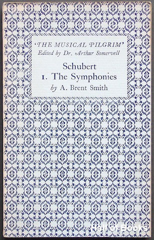 Image for Schubert 1. The Symphonies. The Musical Pilgrim