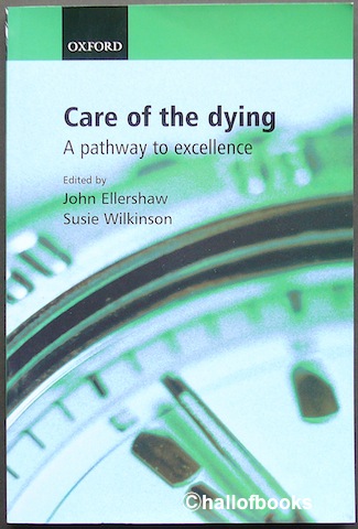 Image for Care of the dying: A pathway to excellence
