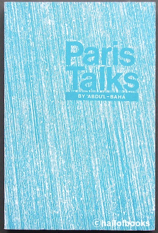 Image for Paris Talks: Addresses given by Abdu'l-Baha in Paris in 1911