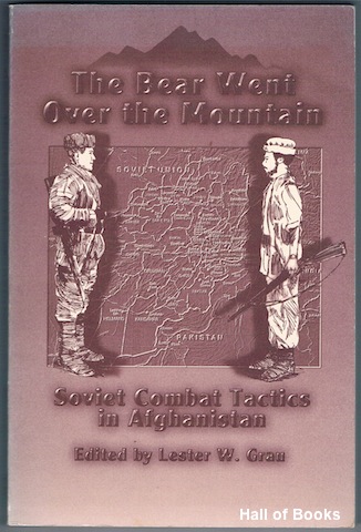 Image for The Bear Went Over The Mountain: Soviet Combat Tactics In Afghanistan