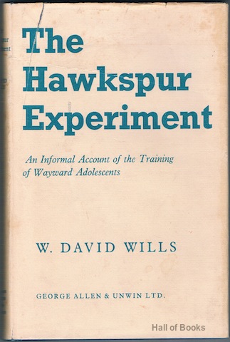 Image for The Hawkspur Experiment: An Informal Account Of The Training Of Wayward Adolescents