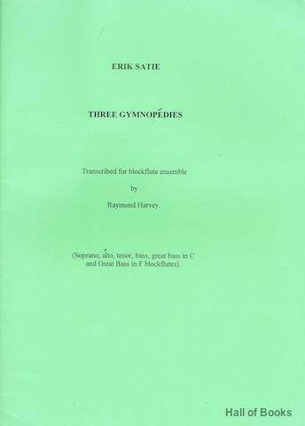 Image for Three Gymnopedies. Transcribed For Blockflute Ensemble By Raymond Harvey