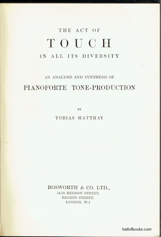 Image for The Act Of Touch In All Its Diversity: An Analysis And Synthesis Of Pianoforte Tone-Production