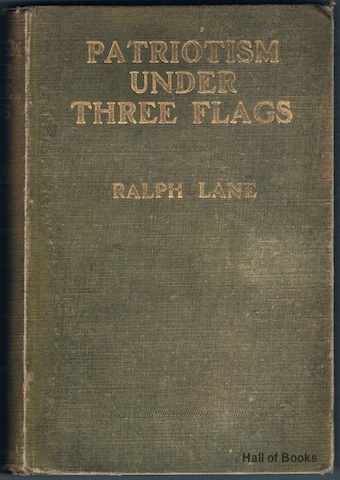 Image for Patriotism Under Three Flags: A Plea For Rationalism In Politics