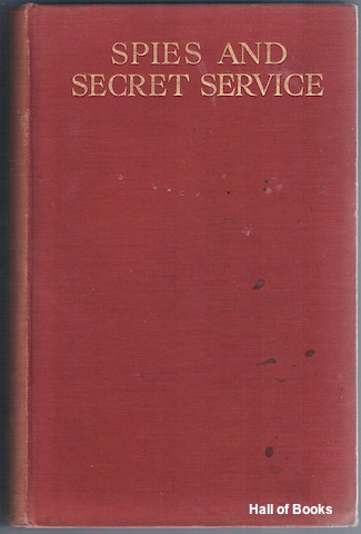 Image for "Spies And Secret Service: The Story Of Espionage, Its Main Systems And Chief Exponents"