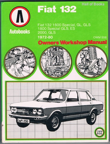 Image for Fiat 132 1972-80 Autobooks: Owners Workshop Manual
