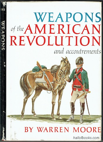 Image for Weapons of the American Revolution and Accoutrements