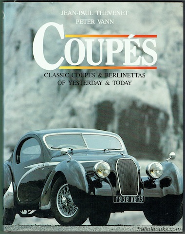 Image for Coupes: Classic Coupes & Berlinettas Of Yesterday & Today