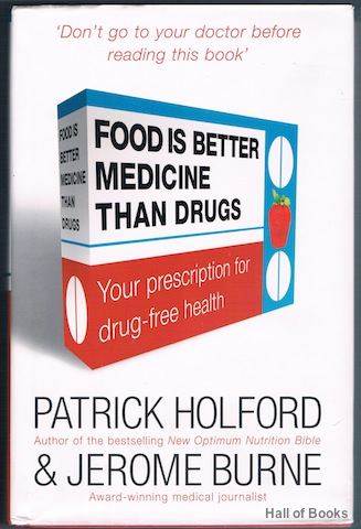 Image for Food Is Better Medicine Than Drugs: Your prescription for drug-free health