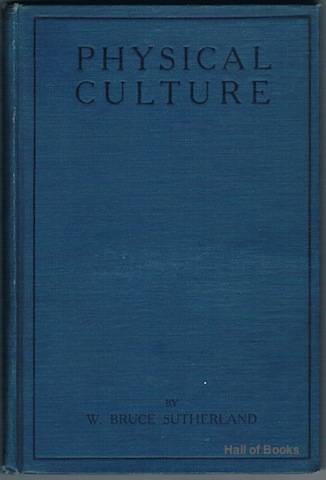 Image for Physical Culture: The Bruce Sutherland System