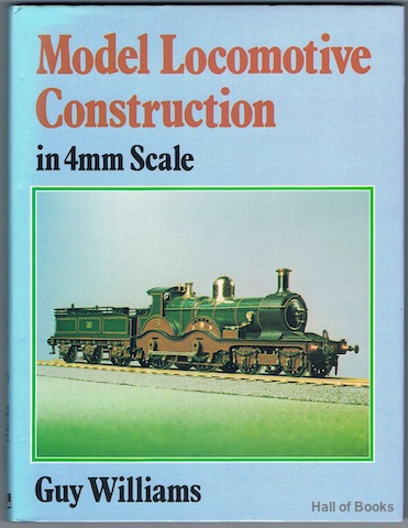 Image for Model Locomotive Construction In 4mm Scale