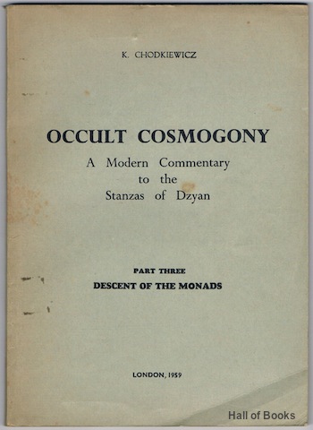 Image for Occult Cosmogony: A Modern Commentary To The Stanzas Of Dzyan. Part Three: Descent Of The Monads. (Signed)