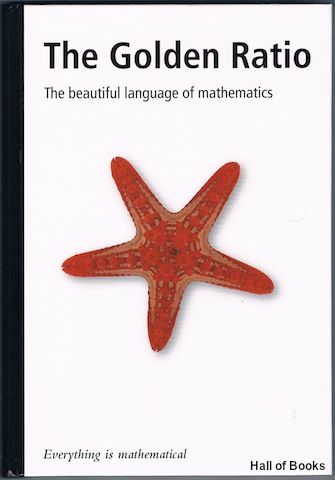 Image for The Golden Ration: The Beautiful Language Of Mathematics