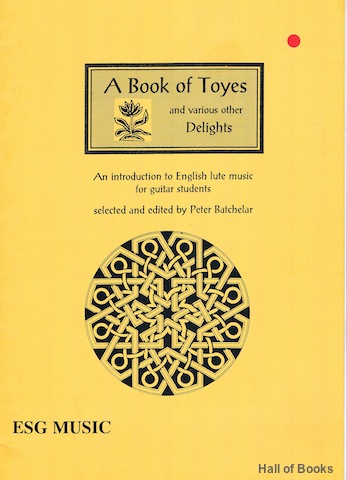 Image for A Book Of Toyes And Various Other Delights: An Introduction To English Lute Music For Guitar Students
