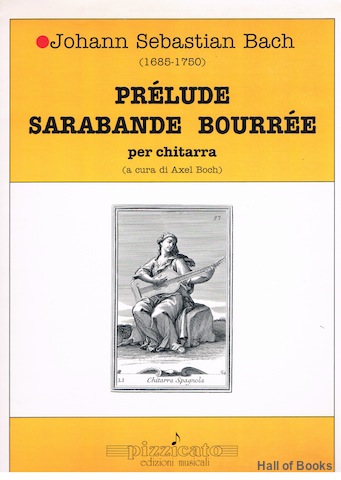 Image for Prelude Sarabande Bourree Per Chitarra (a cura di Axel Boch)