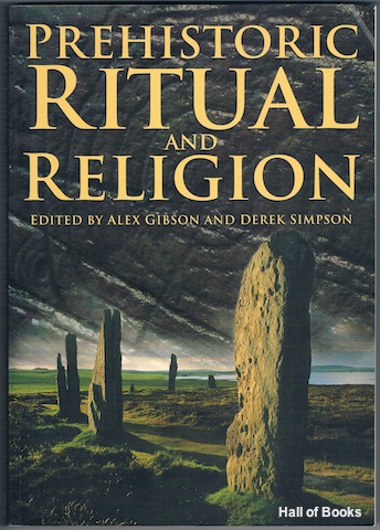 Image for Essays In Honour Of Aubrey Burl: Prehistoric Ritual And Religion