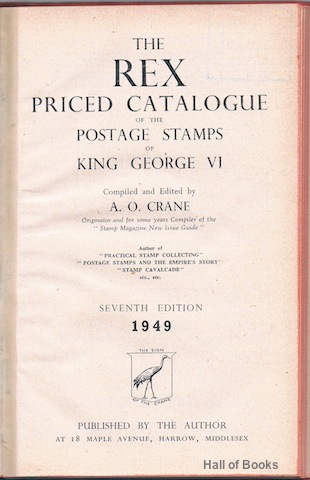 Image for The Rex Priced Catalogue Of The Postage Stamps Of King George VI: Seventh Edition 1949