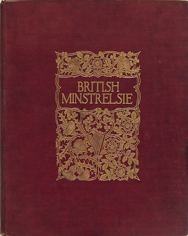 Image for British Minstrelsie: A Representative Collection Of The Songs Of The Four Nations In Six Volumes