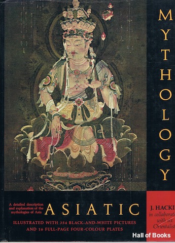 Image for Asiatic Mythology: A Detailed Description And Explanation Of The Mythologies Of All The Great Nations Of Asia