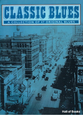 Image for Classic Blues: A Collection Of 47 Original Blues