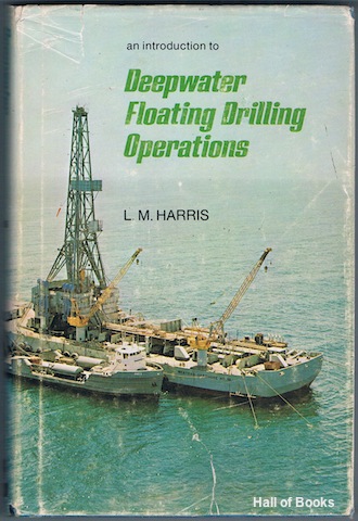 Image for An Introduction To Deepwater Floating Drilling Operations