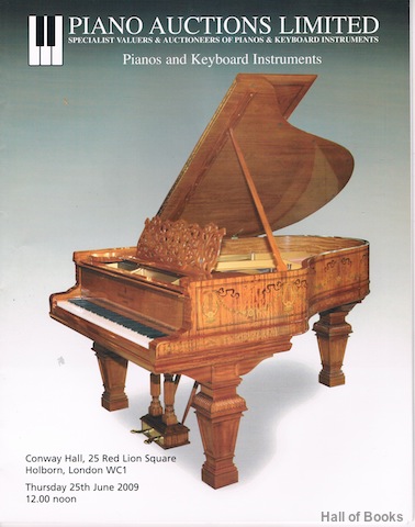Image for Pianos And Keyboard Instruments: Thursday 25th June 2009. Auction Catalogue