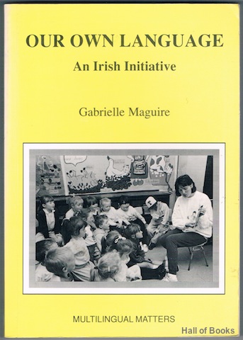 Image for Our Own Language: An Irish Initiative