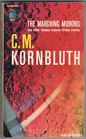 Image for The Marching Morons And Other Famous Science Fiction Stories