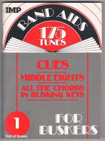 Image for &#34;Band Aid For Buskers 1: 175 Tunes, Cues, Middle Eights, All The Chords In Busking Keys&#34;