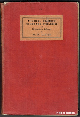 Image for &#34;Physical Training, Games And Athletics In Elementary Schools: A Textbook For Training College Students&#34;