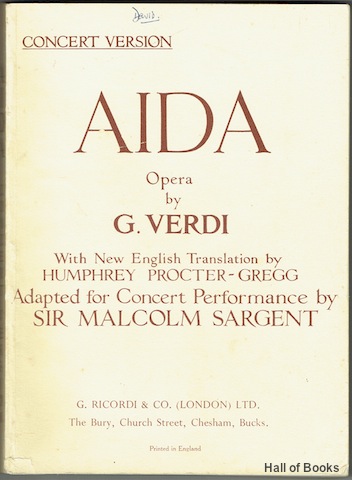 Image for Aida: Opera In Four Acts. Concert Version With New English Translation by Humphrey Procter-Gregg; Adapted For Concert Performance By Sir Malcolm Sargent. Vocal Score