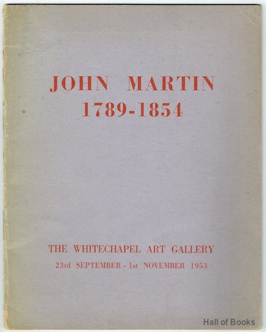 Image for An Exhibition Of Paintings And Drawings by John Martin 1789 - 1854 From Public And Private Collections In Great Britain
