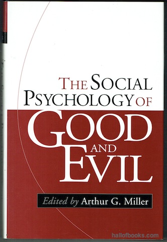 Image for The Social Psychology Of Good And Evil