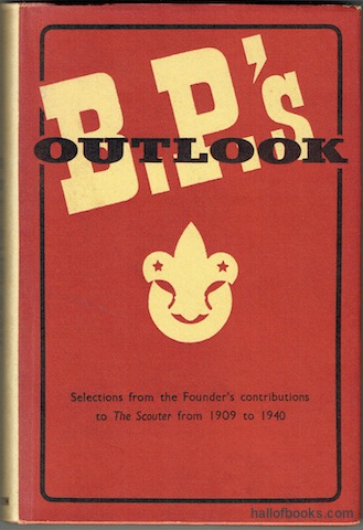Image for &#34;B.-P.s' Outlook: Some Selections From His Contributions To &#34;&#34;The Scouter&#34;&#34; from 1909 to 1940&#34;