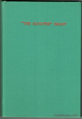 """The Scouter"" Digest: A Selection from the pages of ""The Scouter"" from September 1939 to September 1944" Image for """The Scouter"" Digest: A Selection from the pages of ""The Scouter"" from September 1939 to September 1944"
