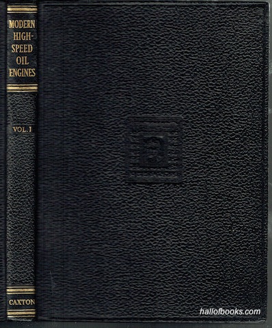 Image for Modern High-Speed Oil Engines (Complete In 3 Volumes)