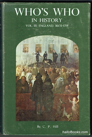 Image for Who's Who In History: Vol. III. England 1603 to 1714