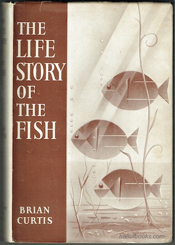 Image for The Life Story Of The Fish: His Morals and Manners