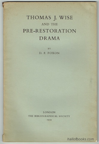 Image for Thomas J. Wise And The Pre-Restoration Drama: A Study In Theft And Sophistication