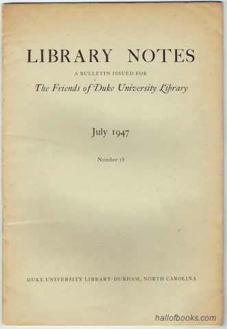 Image for "Library Notes: A Bulletin Issued For The Friends Of Duke University Library. No. 18, July 1947"