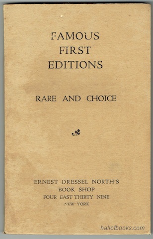 Image for "Catalogue Of An Exhibition Of Famous Authors In First Editions, Ancient And Modern. December 10th to 20th."