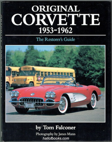 Image for Original Corvette 1953-1962: The Restorer's Guide (Signed)