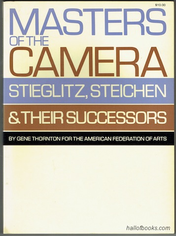 Image for &#34;Masters Of The Camera: Stieglitz, Steichen & Their Successors&#34;