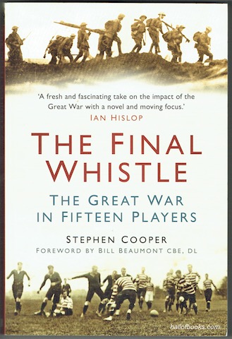 Image for The Final Whistle: The Great War In Fifteen Players