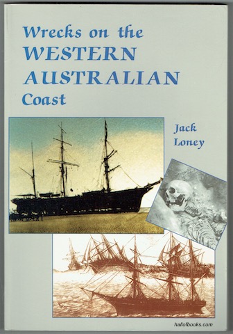 Image for Wrecks on the Western Australian Coast: Including Wrecks Northern Territory Waters