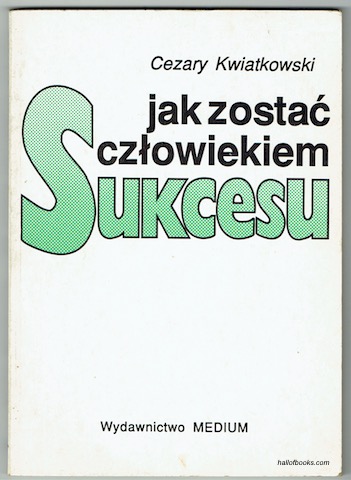 Image for Jak Zostac Czlowiekiem Sukcesu