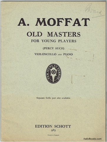 Image for Old Masters For Young Players: Ten Easy Classical Pieces (In The First Position) Arranged From The Originals For Violoncello And Piano By Percy Such. (Edition Schott 983)