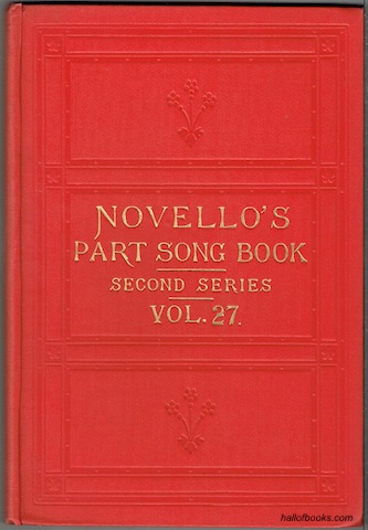Image for Novello's Part-Song Book (Second Series): A Collection Of Part-Songs, Glees And Madrigals. Vol. 27
